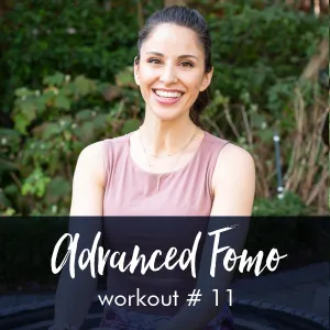 Advanced FOMO Style Workout with Steph #11