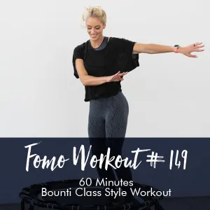 FOMO Style Workout #149