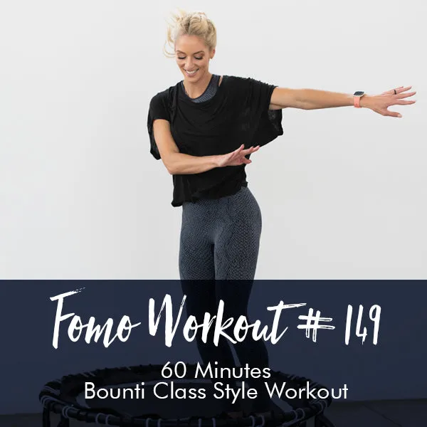 FOMO Style Workout #149