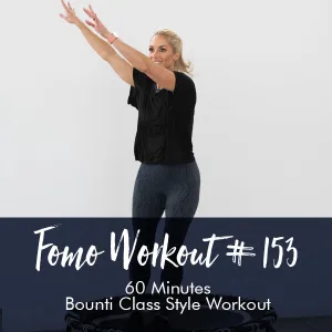 FOMO Style Workout #153