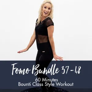 FOMO Style Workout 37-48