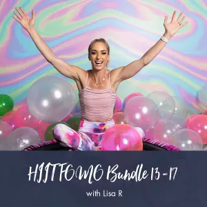 HIIT | Lisa R FOMO Workouts 13-17