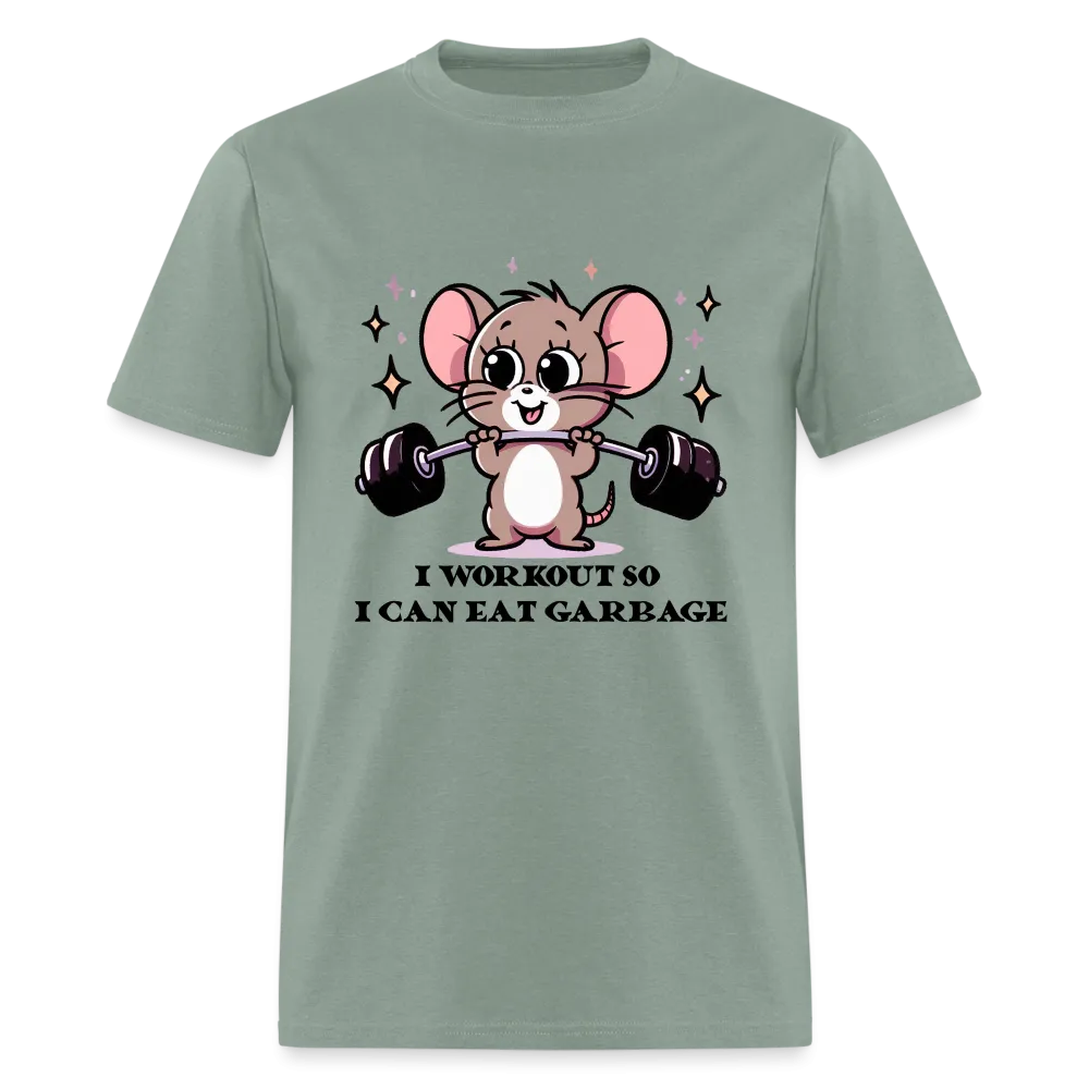 I Workout So I Can Eat Garbage T-Shirt (with Mouse Lifting Weights)