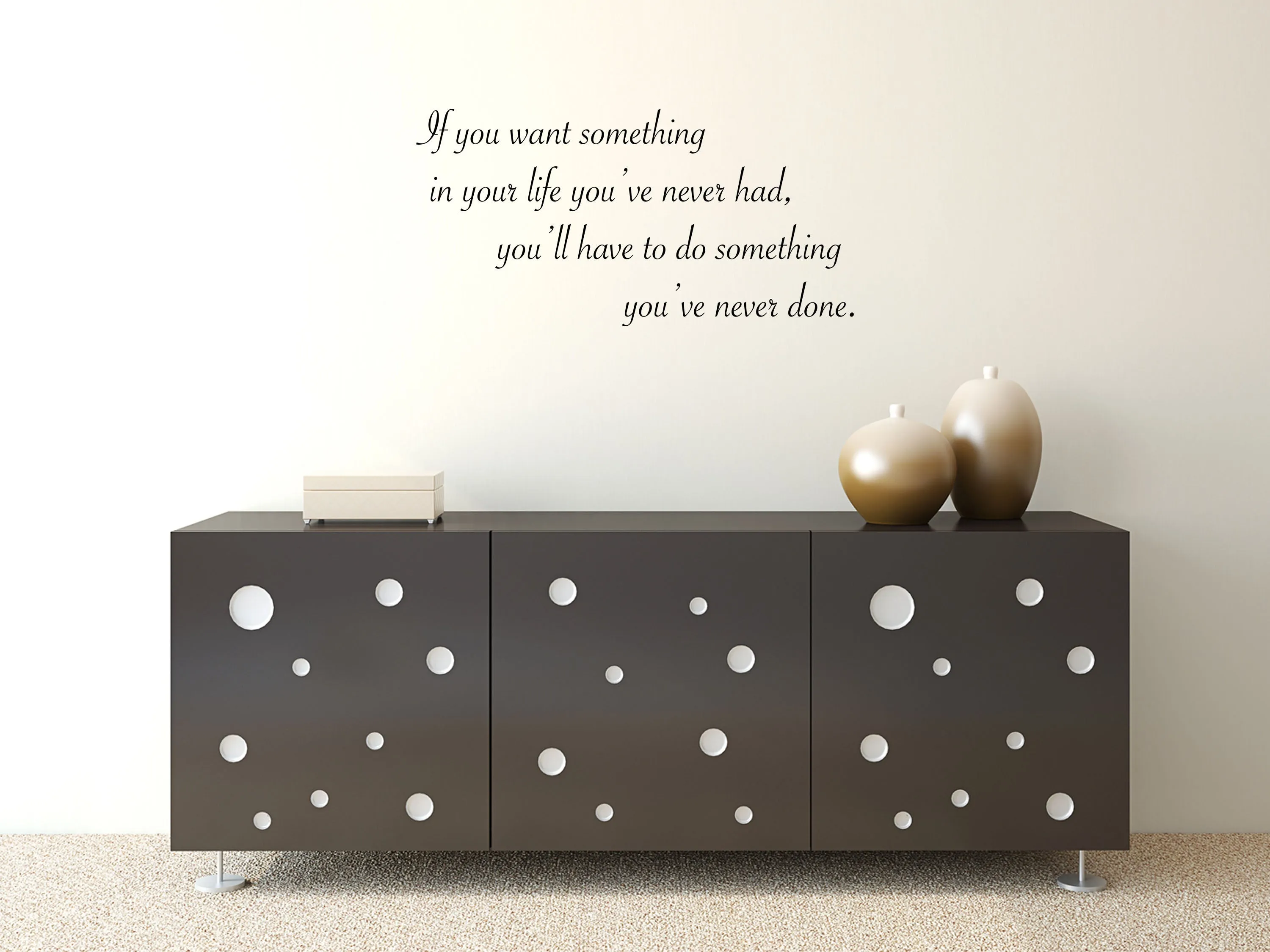 If You Want Something Wall Decal