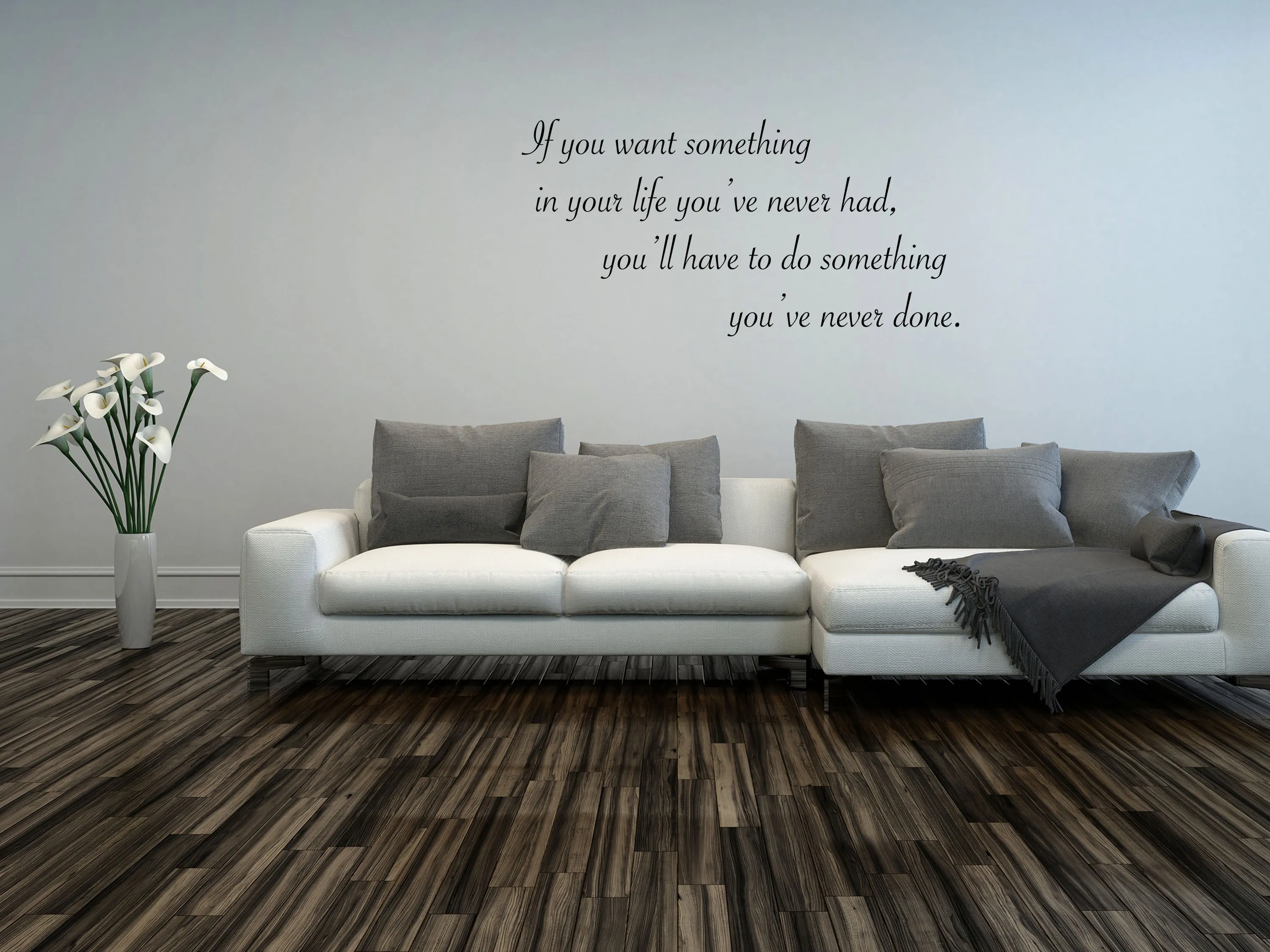 If You Want Something Wall Decal