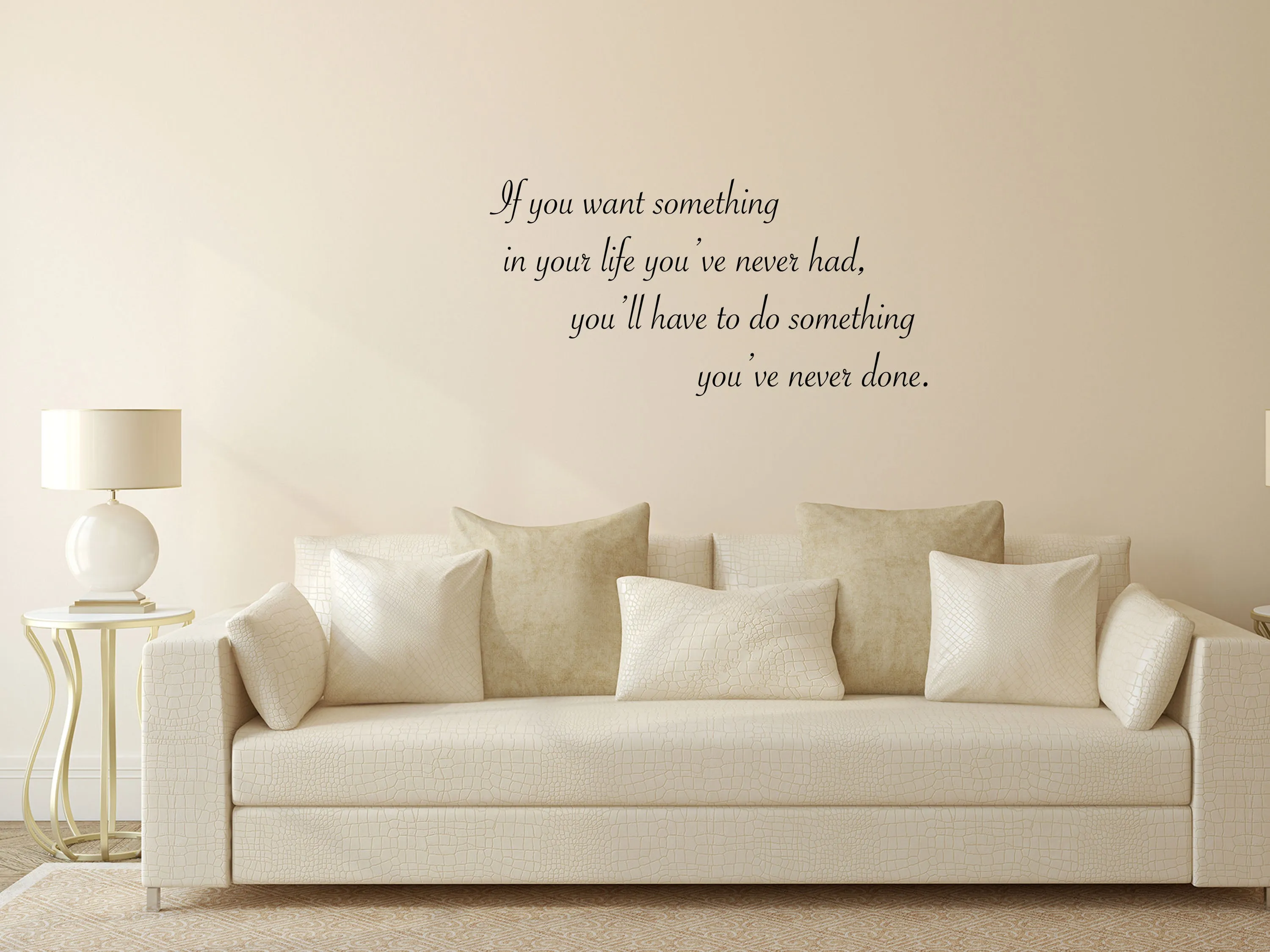 If You Want Something Wall Decal