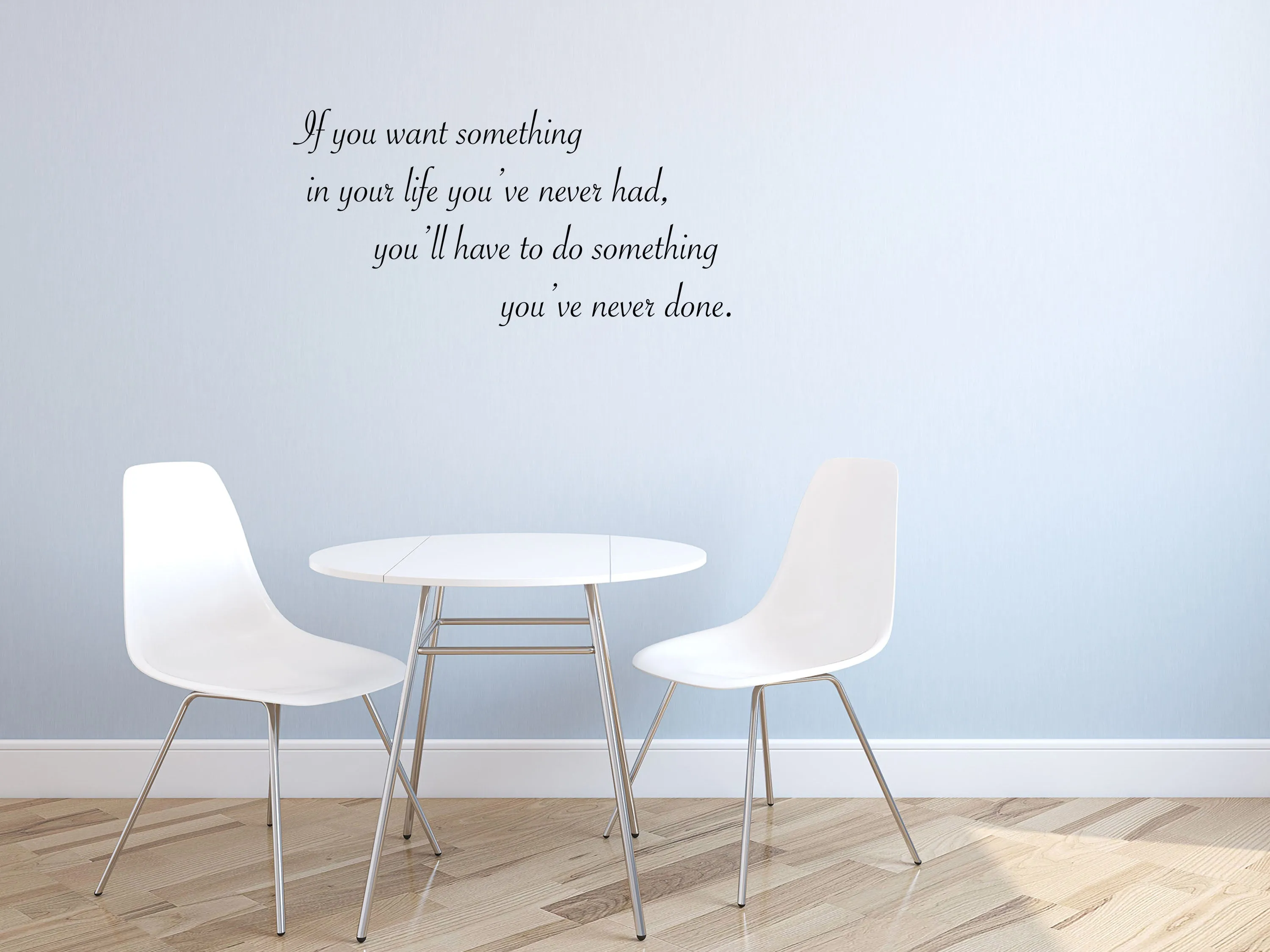 If You Want Something Wall Decal