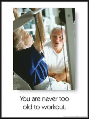 Seniors Fitness "Never Too Old to Work Out" Inspirational Poster - Fitnus